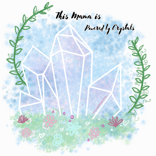 This Mama is Powered By Crystals Sticker